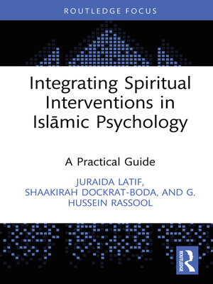 cover image of Integrating Spiritual Interventions in Islamic Psychology